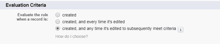 Salesforce Workflow Rule Evaluation Criteria